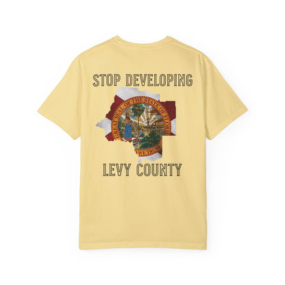 Stop Developing Levy County Tee