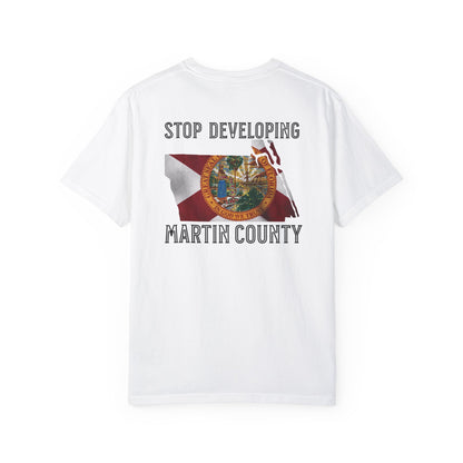 Stop Developing Martin County Tee