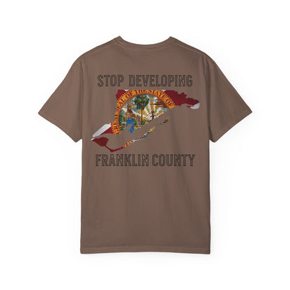 Stop Developing Franklin County Tee