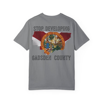 Stop Developing Gadsden County Tee