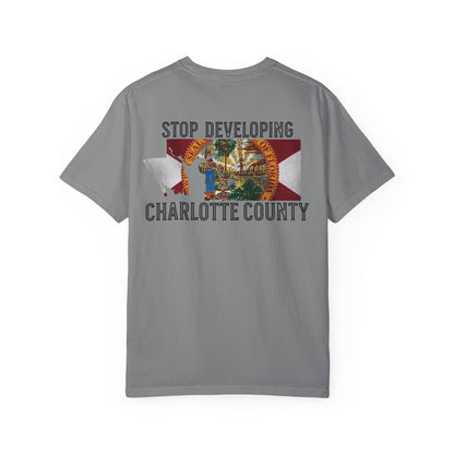 Stop Developing Charlotte County Tee
