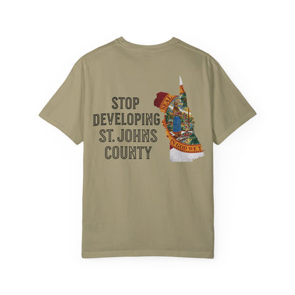 Stop Developing St. Johns County Tee