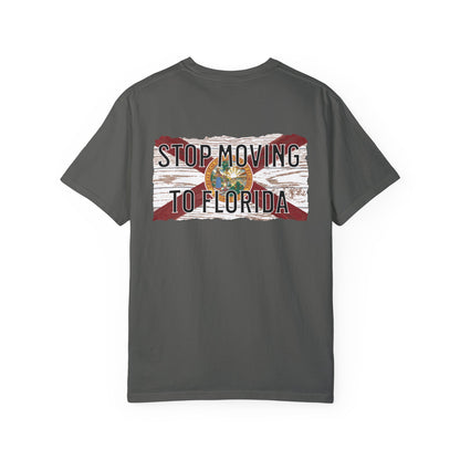 Stop Moving to Florida Lightweight Tee