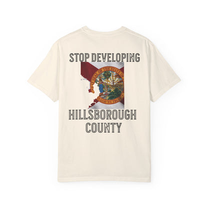 Stop Developing Hillsborough County Tee