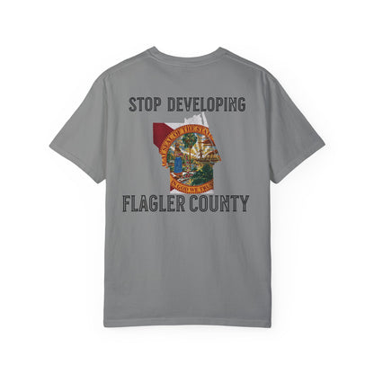 Stop Developing Flagler County Tee