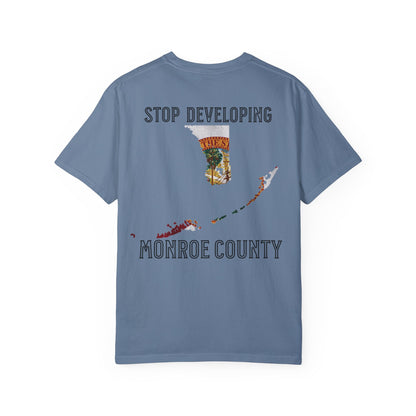 Stop Developing Monroe County Tee