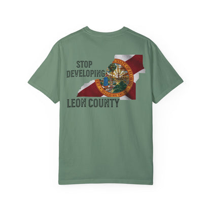 Stop Developing Leon County Tee