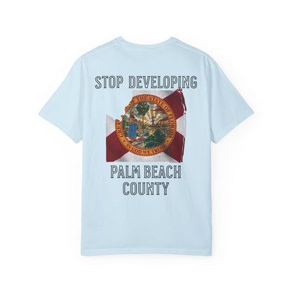 Stop Developing Palm Beach County Tee
