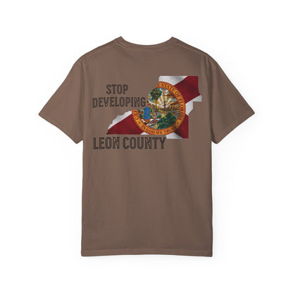 Stop Developing Leon County Tee