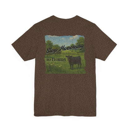 Stop Moooving to Florida Relaxed-Fit Tee