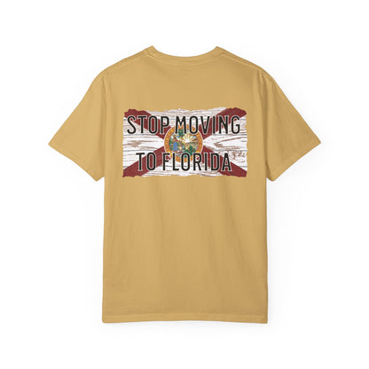 Stop Moving to Florida Lightweight Tee
