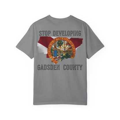 Stop Developing Gadsden County Tee