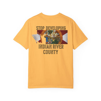 Stop Developing Indian River County Tee