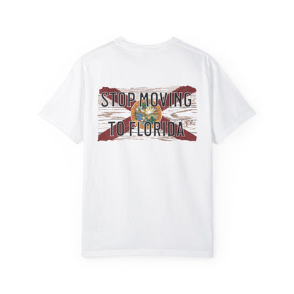 Stop Moving to Florida Lightweight Tee