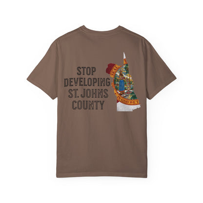 Stop Developing St. Johns County Tee