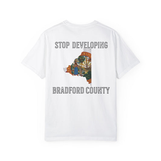 Stop Developing Bradford County Tee
