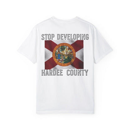 Stop Developing Hardee County Tee