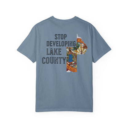 Stop Developing Lake County Tee